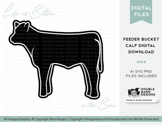 Bucket Calf Feeder Calf Design Digital Download | SVG AI PNG