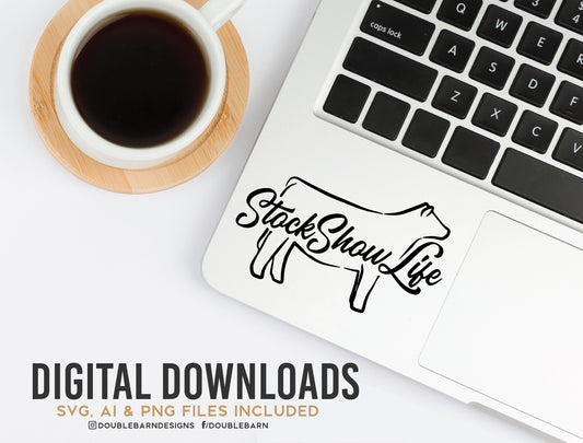 Stock Show Life Heifer | .SVG .PNG .AI | Digital Download | Htv Vinyl Design