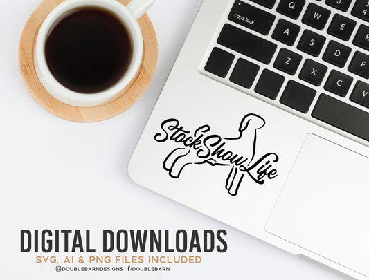 Stock Show Life Goat | .SVG .PNG .AI | Digital Download